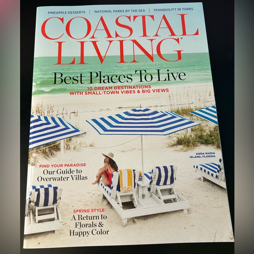 Coastal Living Spring 2024 Volume 28 Best Places to Live